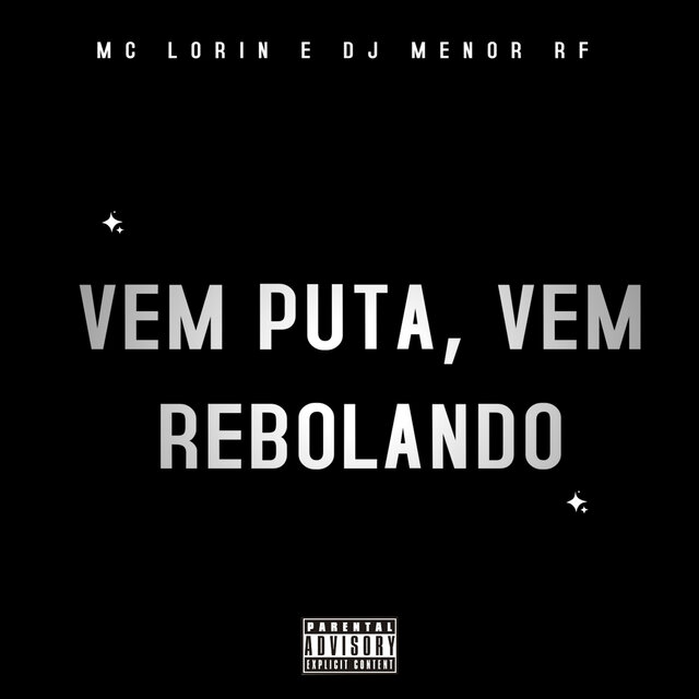 Vem Puta, Vem Rebolando