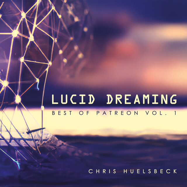 Lucid Dreaming (Best of Patreon), Vol. 1
