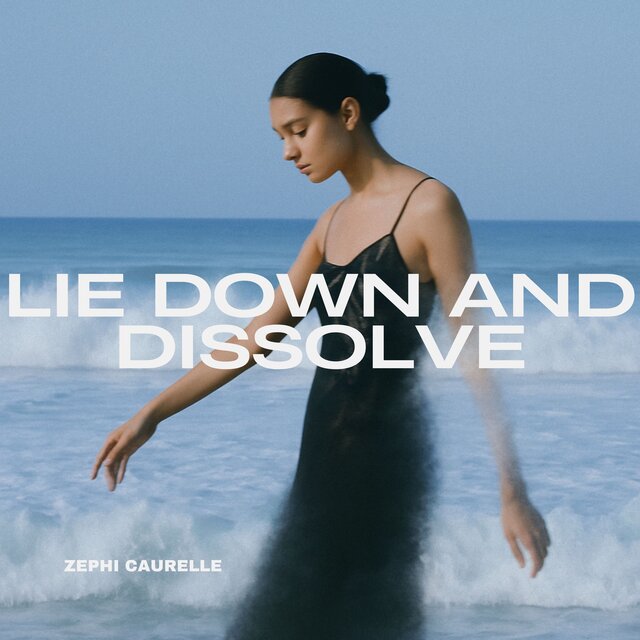 Lie Down and Dissolve