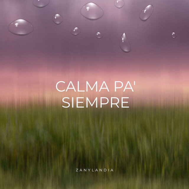 Calma pa' siempre