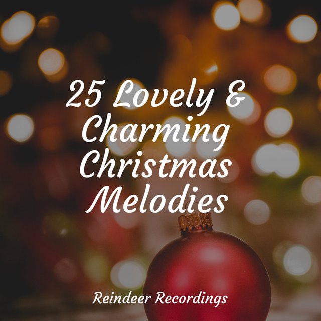 25 Lovely & Charming Christmas Melodies