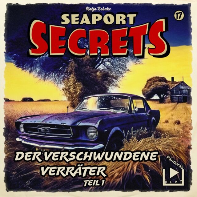 Seaport Secrets 17 - Der verschwundene Verräter - Teil 1