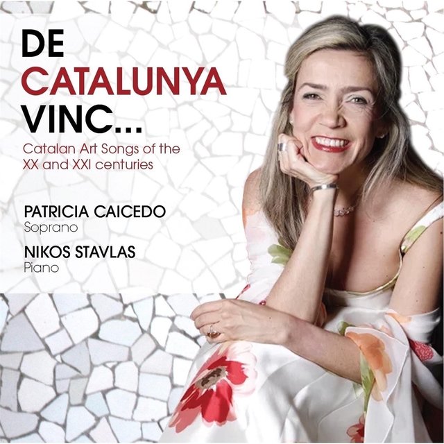 De Catalunya Vinc... - Catalan Art Songs of the 19th, 20th & 21th Centuries