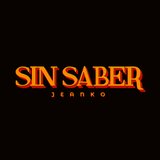SIN SABER