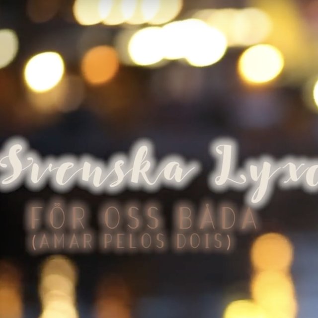 För oss båda (Amar Pelos Dois)