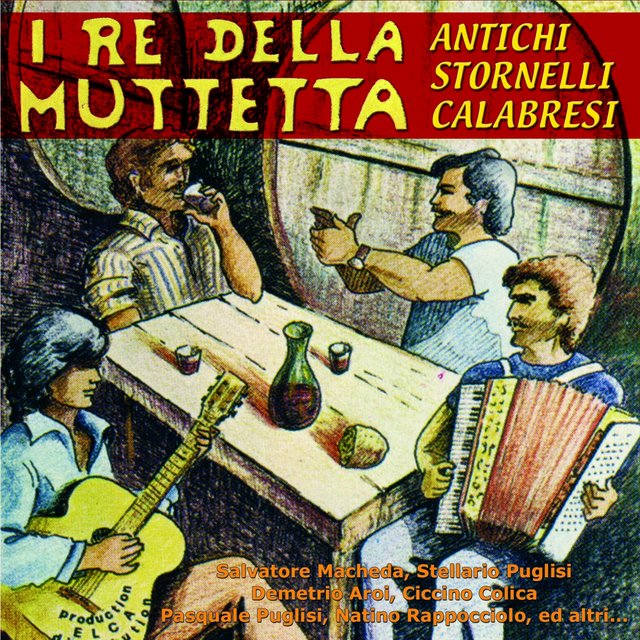 I Re della Muttetta: antichi stornelli calabresi