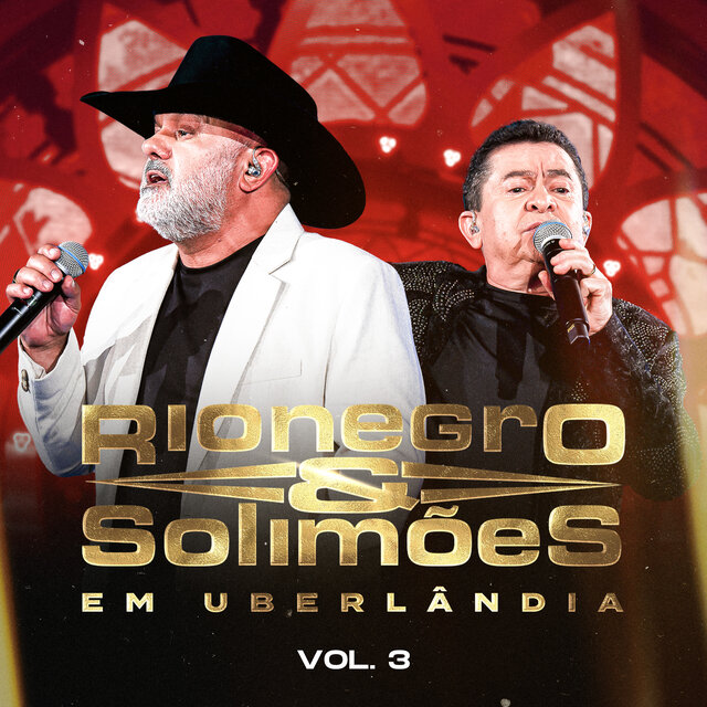 Rionegro e Solimões em Uberlândia, Vol. 3 (Ao Vivo)
