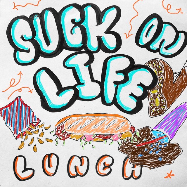 SUCK ON LIFE