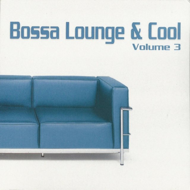 Cover art for album Bossa Lounge & Cool, Vol. 3 by Various Artists