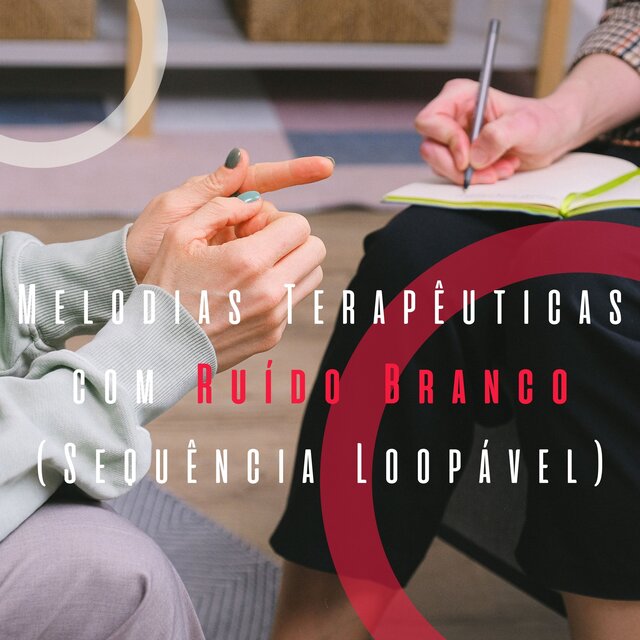 Melodias Terapêuticas com Ruído Branco (Sequência Loopável)