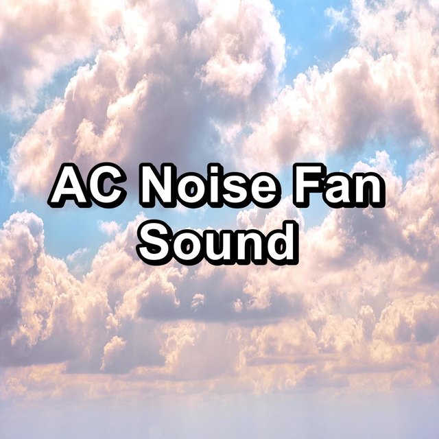 AC Noise Fan Sound