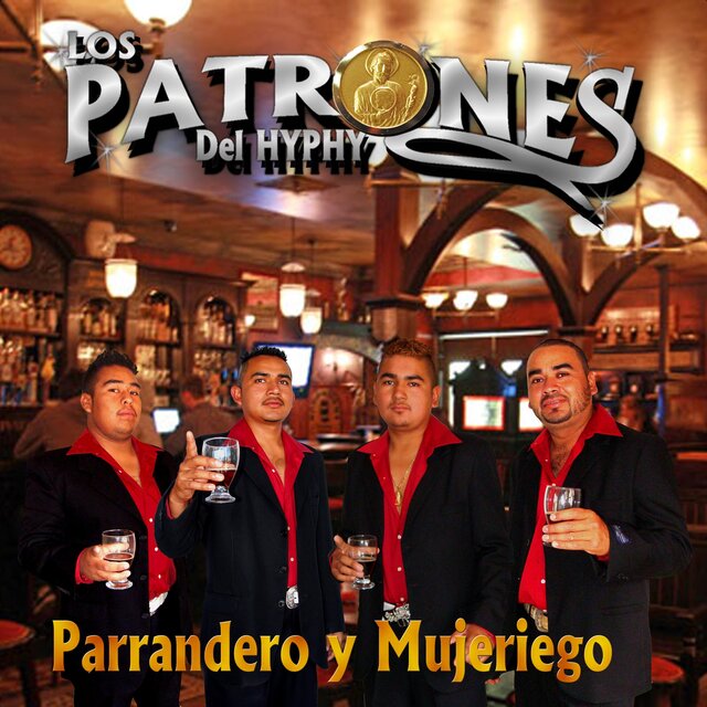 Parrandero y Mujeriego