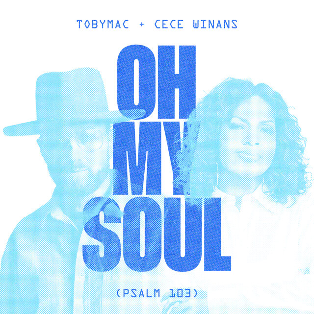 Oh My Soul (Psalm 103)
