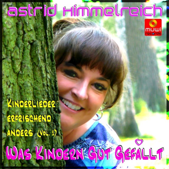 Was Kindern gut gefällt - Kinderlieder erfrischend anders, Vol. 1
