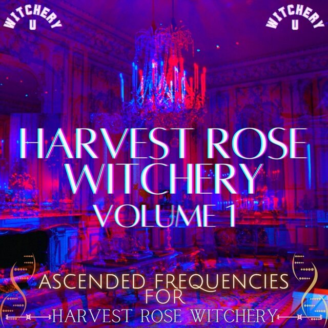 Harvest Rose Witchery, Vol. 1