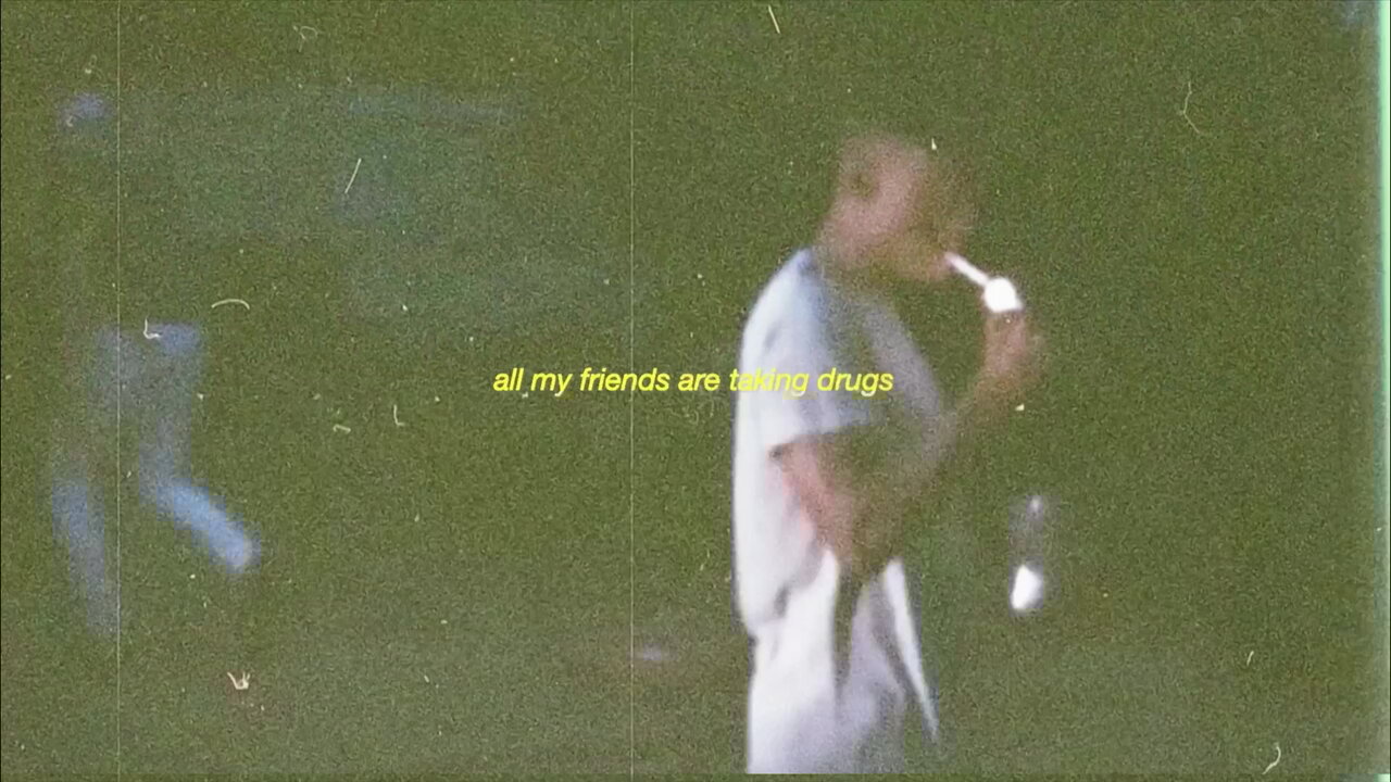 All My Friends Are Taking Drugs (Visualiser)