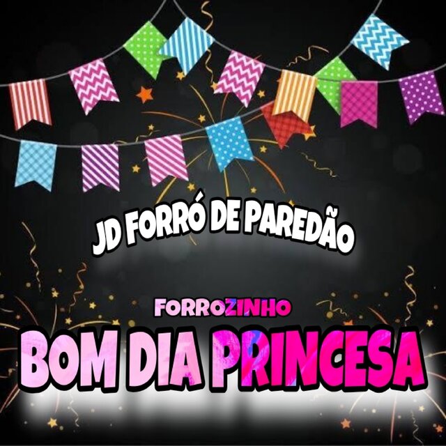Forrozinho Bom Dia Princesa