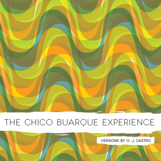 The Chico Buarque Experience