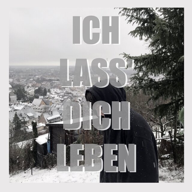 Ich lass' dich leben
