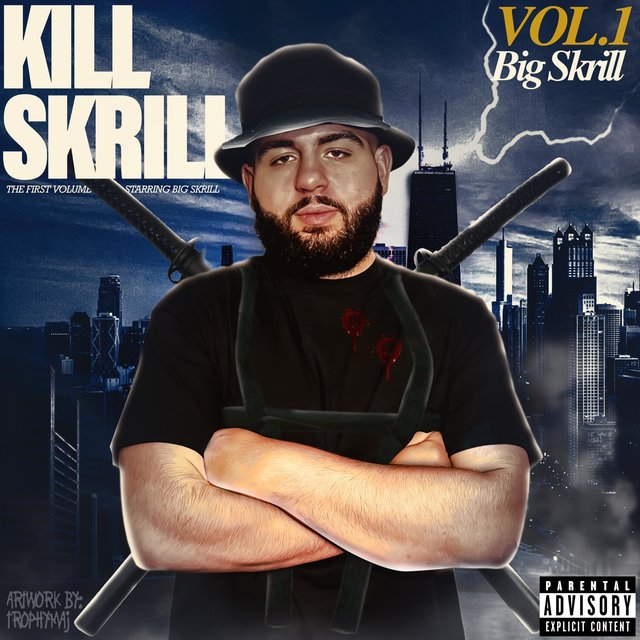 KILL SKRILL, Vol. 1