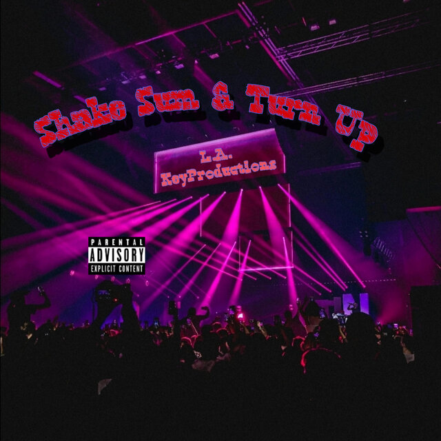 Shake Sum & Turn Up (Single Version)