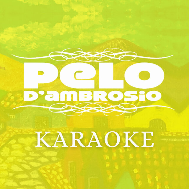 Pelo D'Ambrosio (Versión Karaoke)