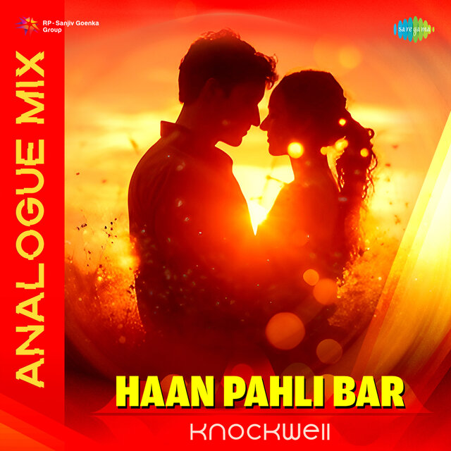 Haan Pahli Bar (Analogue Mix)