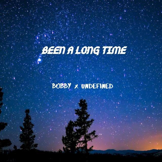 Been a Long Time (feat. Undefined)