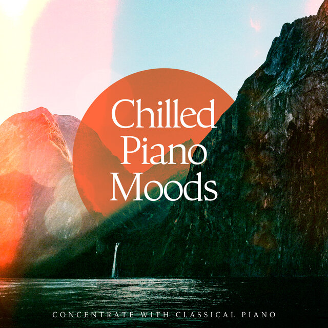 Chilled Piano Moods