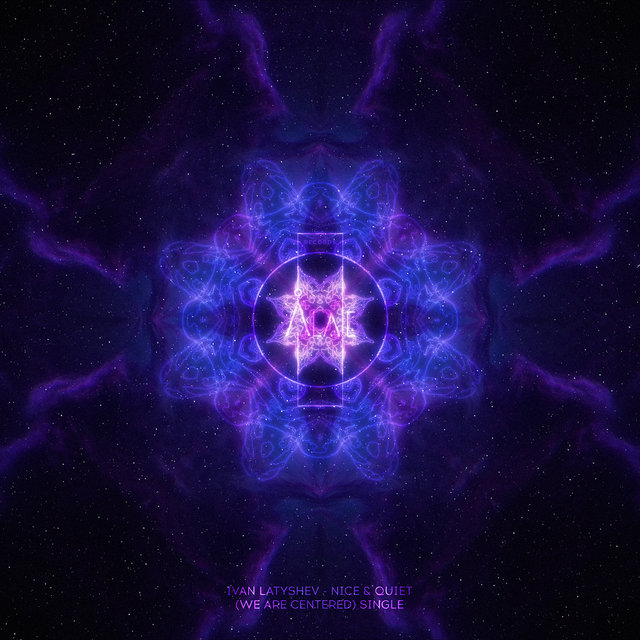 We Are Centered (Nice & Quiet)