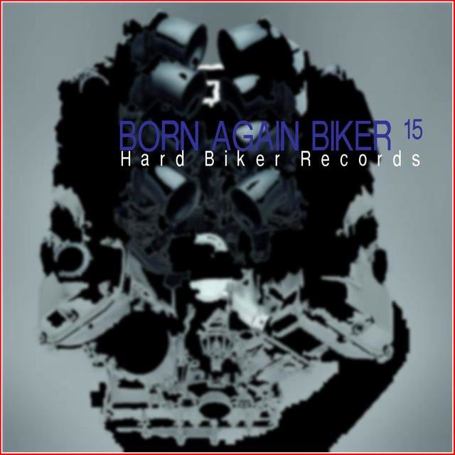 BORN AGAIN BIKER 15