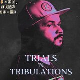 Trials 'N Tribulations