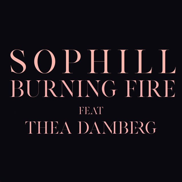 Burning Fire (feat. Thea Damberg)
