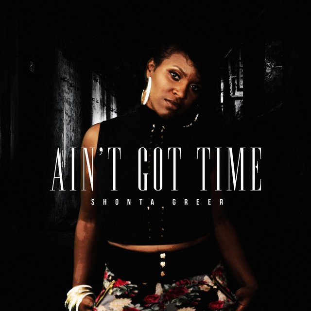 Ain't Got Time