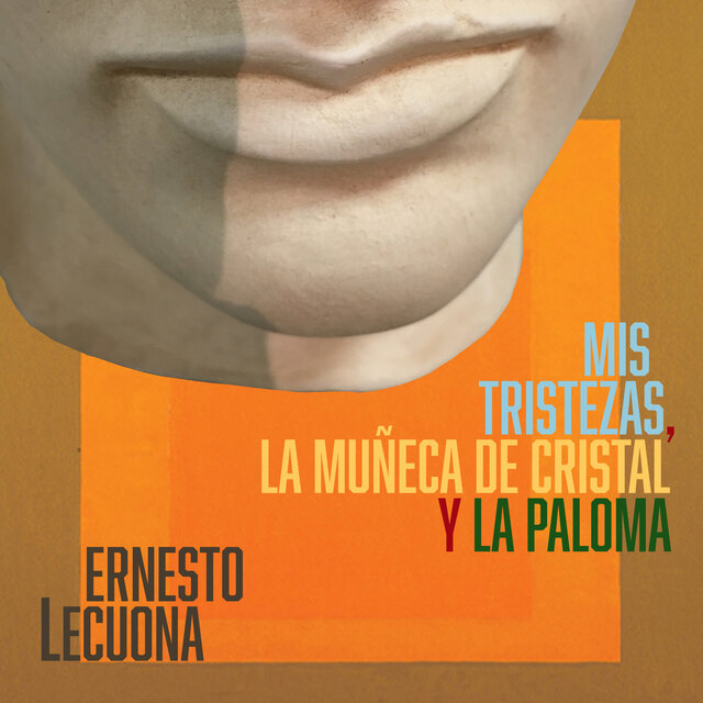 Mis Tristezas, la Muñeca de Cristal y la Paloma
