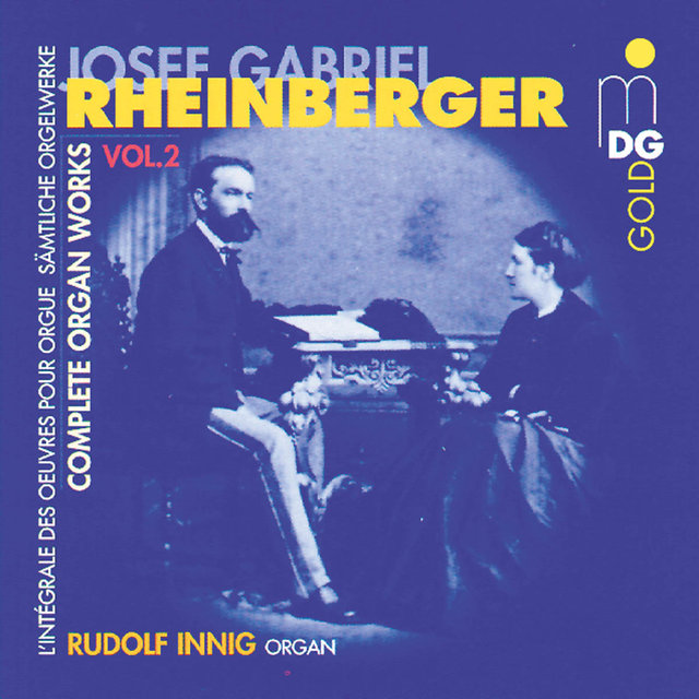 Rheinberger: Complete Organ Works Vol. 2