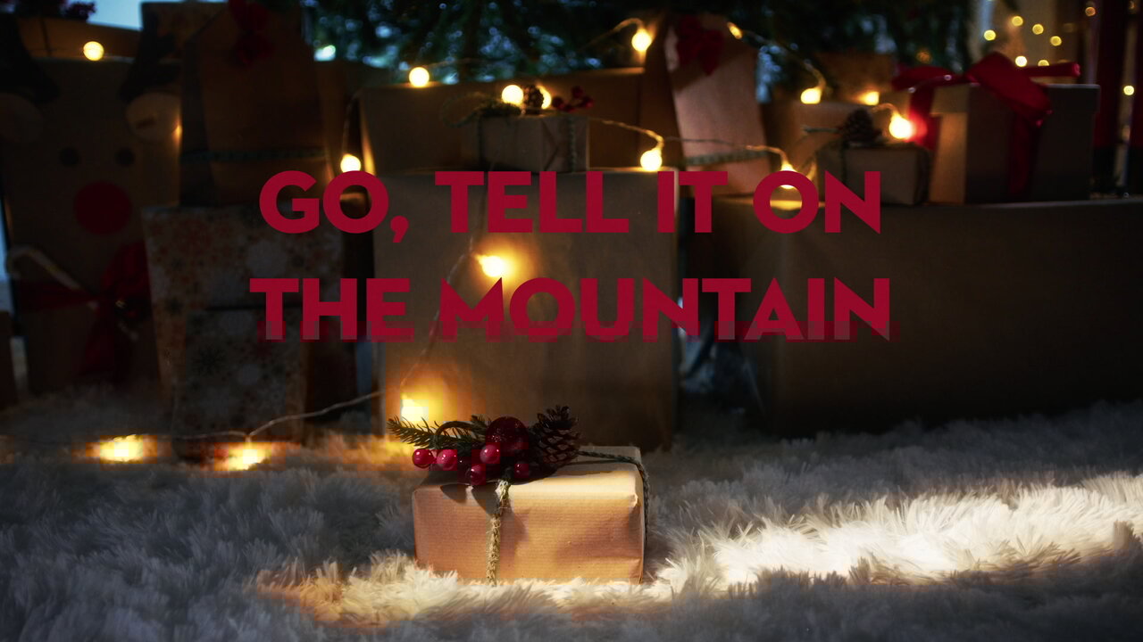 Go Tell It On The Mountain