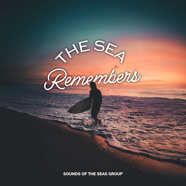 The Sea Remembers