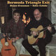 Cover art for album Bermuda Triangle Exit by Stefan Grossman & Tokio Uchida