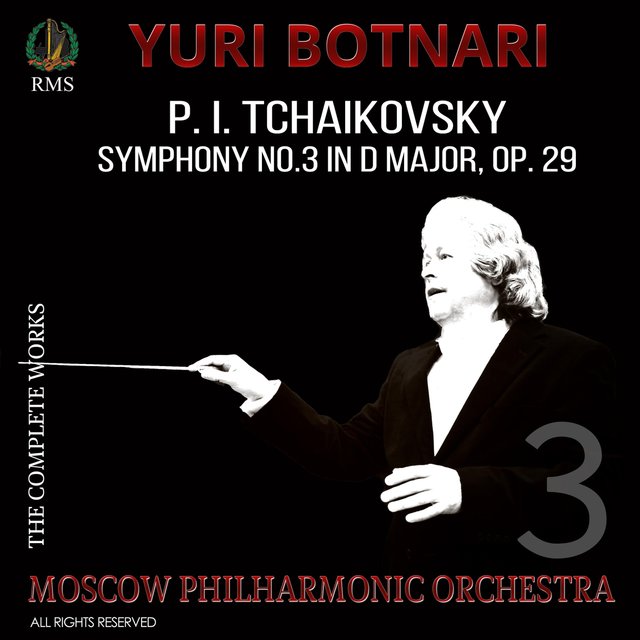 Pyotr Ilyich Tchaikovsky's Symphony No. 3 in D Major, Op. 29