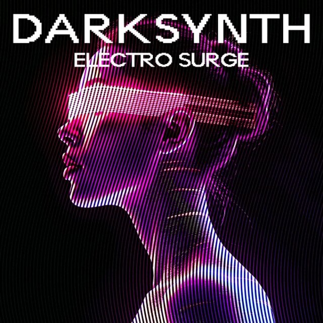 Darksynth - Electro Surge