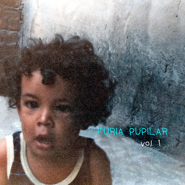 Furia Pupilar, Vol. 1
