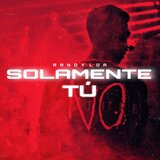 Solamente Tú