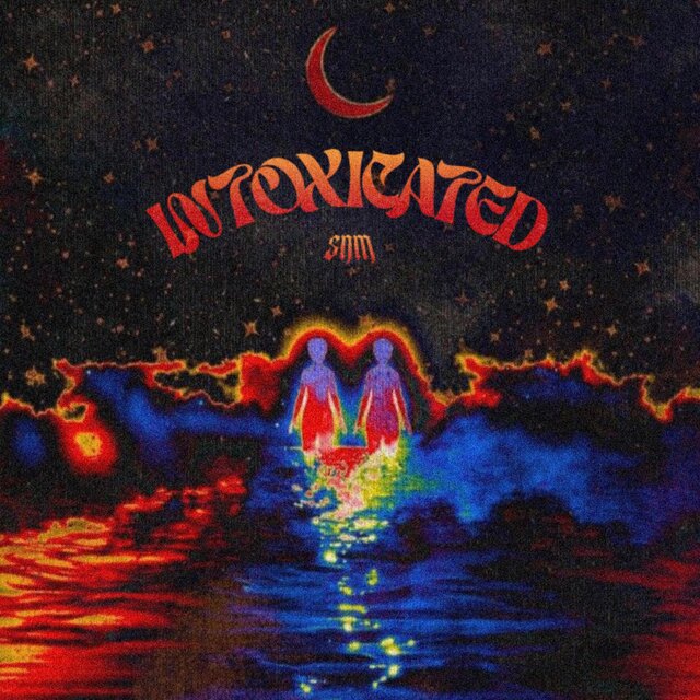 INTOXICATED