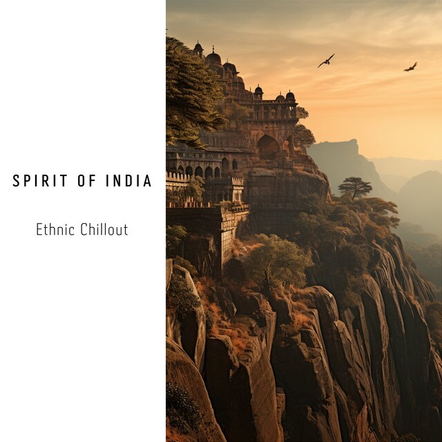 Spirit of India - Ethnic Chillout