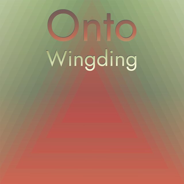 Onto Wingding
