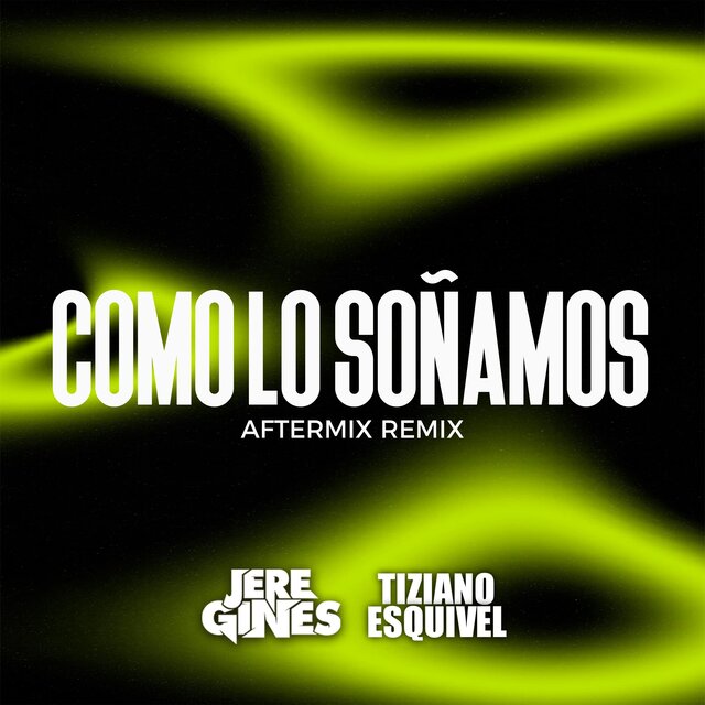 Como Lo Soñamos  (feat. Jere Gines) [After Mix]