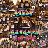 Girly Gangsta (feat. Shay Lyriq)