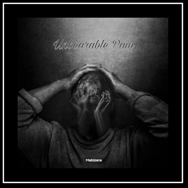 Unbearable pain