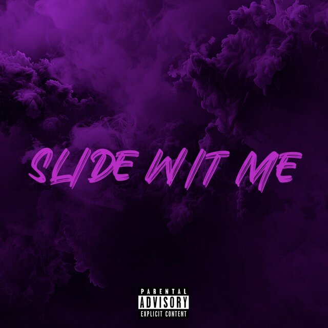 slide wit me